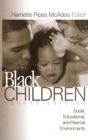 Black Children : Social, Educational, and Parental Environments - Book
