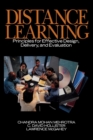 Distance Learning : Principles for Effective Design, Delivery, and Evaluation - Book