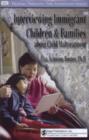 Interviewing Immigrant Children and Families About Child Maltreatment - Book