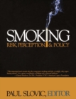 Smoking : Risk, Perception, and Policy - Book
