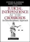 Judicial Independence at the Crossroads : An Interdisciplinary Approach - Book