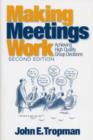 Making Meetings Work : Achieving High Quality Group Decisions - Book