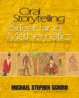 Oral Storytelling and Teaching Mathematics : Pedagogical and Multicultural Perspectives - Book