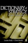 Dictionary of Strategy : Strategic Management A-Z - Book