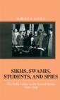 Sikhs, Swamis, Students and Spies : The India Lobby in the United States, 1900-1946 - Book