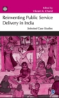 Reinventing Public Service Delivery in India : Selected Case Studies - Book