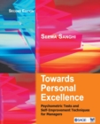 Towards Personal Excellence : Psychometric Tests and Self-Improvement Techniques for Managers - Book