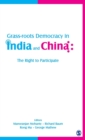 Grass-roots Democracy in India and China : The Right to Participate - Book