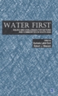 Water First : Issues and Challenges for Nations and Communities in South Asia - Book