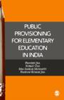 Public Provisioning for Elementary Education in India - Book