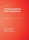 Testing Students With Disabilities : Practical Strategies for Complying With District and State Requirements - Book