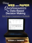 Using Web and Paper Questionnaires for Data-Based Decision Making : From Design to Interpretation of the Results - Book