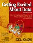 Getting Excited About Data : Combining People, Passion, and Proof to Maximize Student Achievement - Book