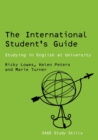 The International Student's Guide : Studying in English at University - Book