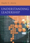 Understanding Leadership : Paradigms and Cases - Book