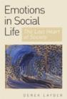 Emotion in Social Life : The Lost Heart of Society - Book