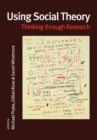 Using Social Theory : Thinking through Research - Book