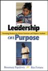 Leadership on Purpose : Promising Practices for African American and Hispanic Students - Book