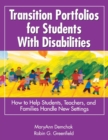 Transition Portfolios for Students With Disabilities : How to Help Students, Teachers, and Families Handle New Settings - Book
