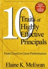 Ten Traits of Highly Effective Principals : From Good to Great Performance - Book