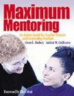 Maximum Mentoring : An Action Guide for Teacher Trainers and Cooperating Teachers - Book