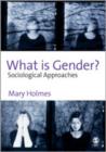 What is Gender? : Sociological Approaches - Book