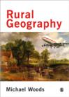 Rural Geography : Processes, Responses and Experiences in Rural Restructuring - Book