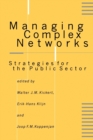 Managing Complex Networks : Strategies for the Public Sector - Book