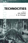 Technocities : The Culture and Political Economy of the Digital Revolution - Book