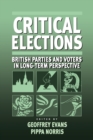 Critical Elections : British Parties and Voters in Long-term Perspective - Book