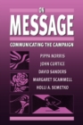 On Message : Communicating the Campaign - Book