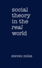Social Theory in the Real World - Book