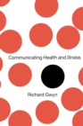 Communicating Health and Illness - Book