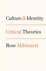 Culture and Identity : Critical Theories - Book