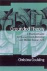 Grounded Theory : A Practical Guide for Management, Business and Market Researchers - Book