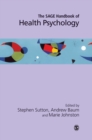 The SAGE Handbook of Health Psychology - Book