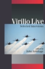 Virilio Live : Selected Interviews - Book