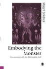 Embodying the Monster : Encounters with the Vulnerable Self - Book