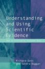 Understanding and Using Scientific Evidence : How to Critically Evaluate Data - Book