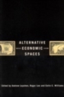Alternative Economic Spaces - Book