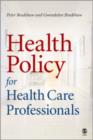 Health Policy for Health Care Professionals - Book