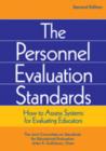 The Personnel Evaluation Standards : How to Assess Systems for Evaluating Educators - Book