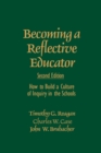 Becoming a Reflective Educator : How to Build a Culture of Inquiry in the Schools - Book