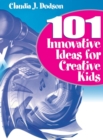 101 Innovative Ideas for Creative Kids - Book