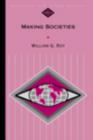 Making Societies : The Historical Construction of Our World - Book