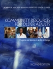 Community Resources for Older Adults : Programs and Services in an Era of Change - Book