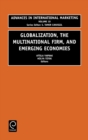 Globalization, the Multinational Firm, and Emerging Economies - Book