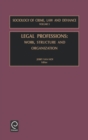 Legal Professions : Work, Structure and Organization - Book