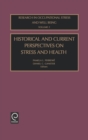 Historical and Current Perspectives on Stress and Health - Book