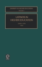 Latinos in Higher Education - Book